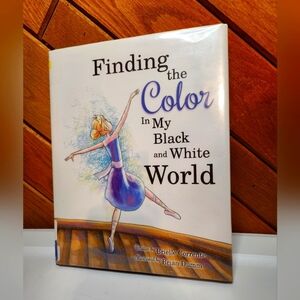 *signed copy* Finding the Color in My Black and White World children's book